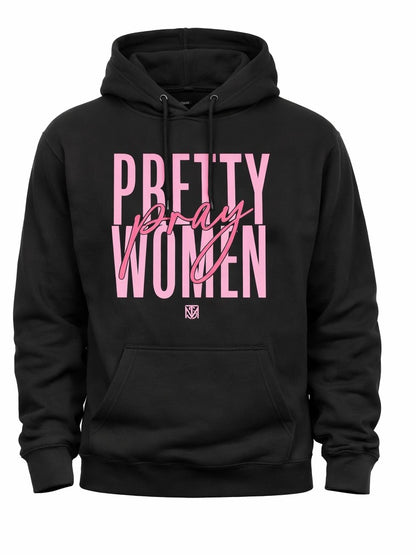 Pretty Women Pray Sweatshirts