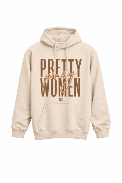 Pretty Women Pray Sweatshirts