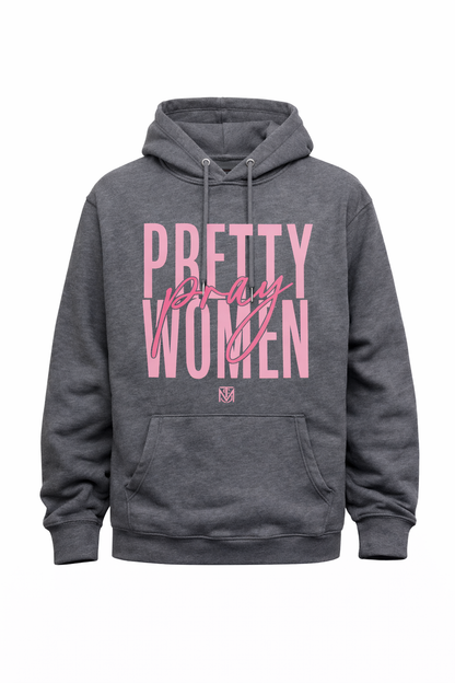 Pretty Women Pray Sweatshirts