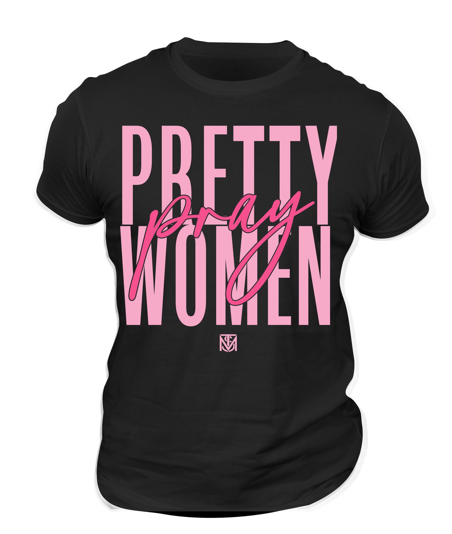 Pretty Women Pray