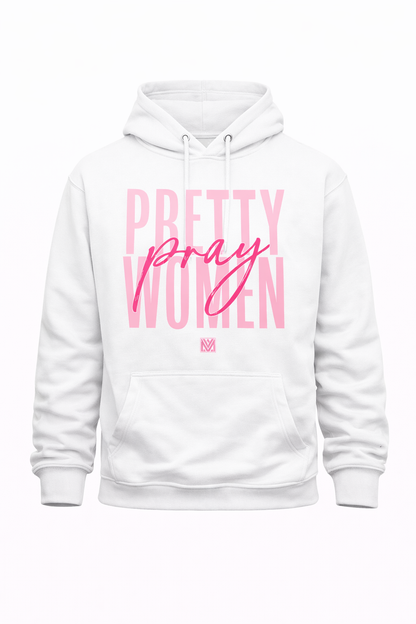 Pretty Women Pray Sweatshirts