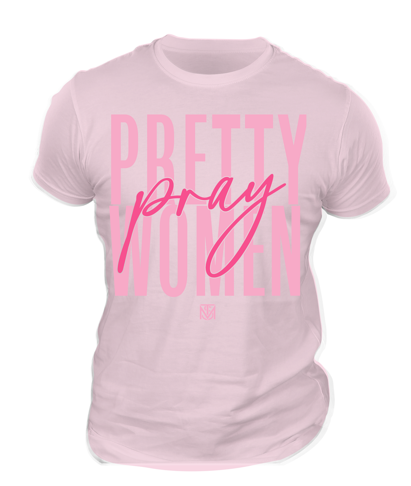 Pretty Women Pray