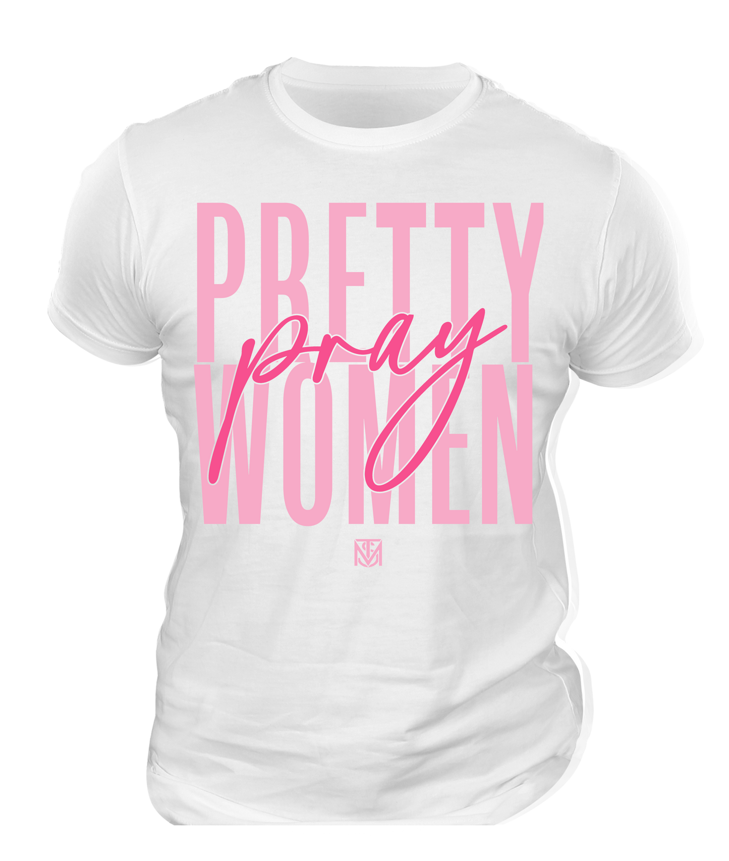 Pretty Women Pray