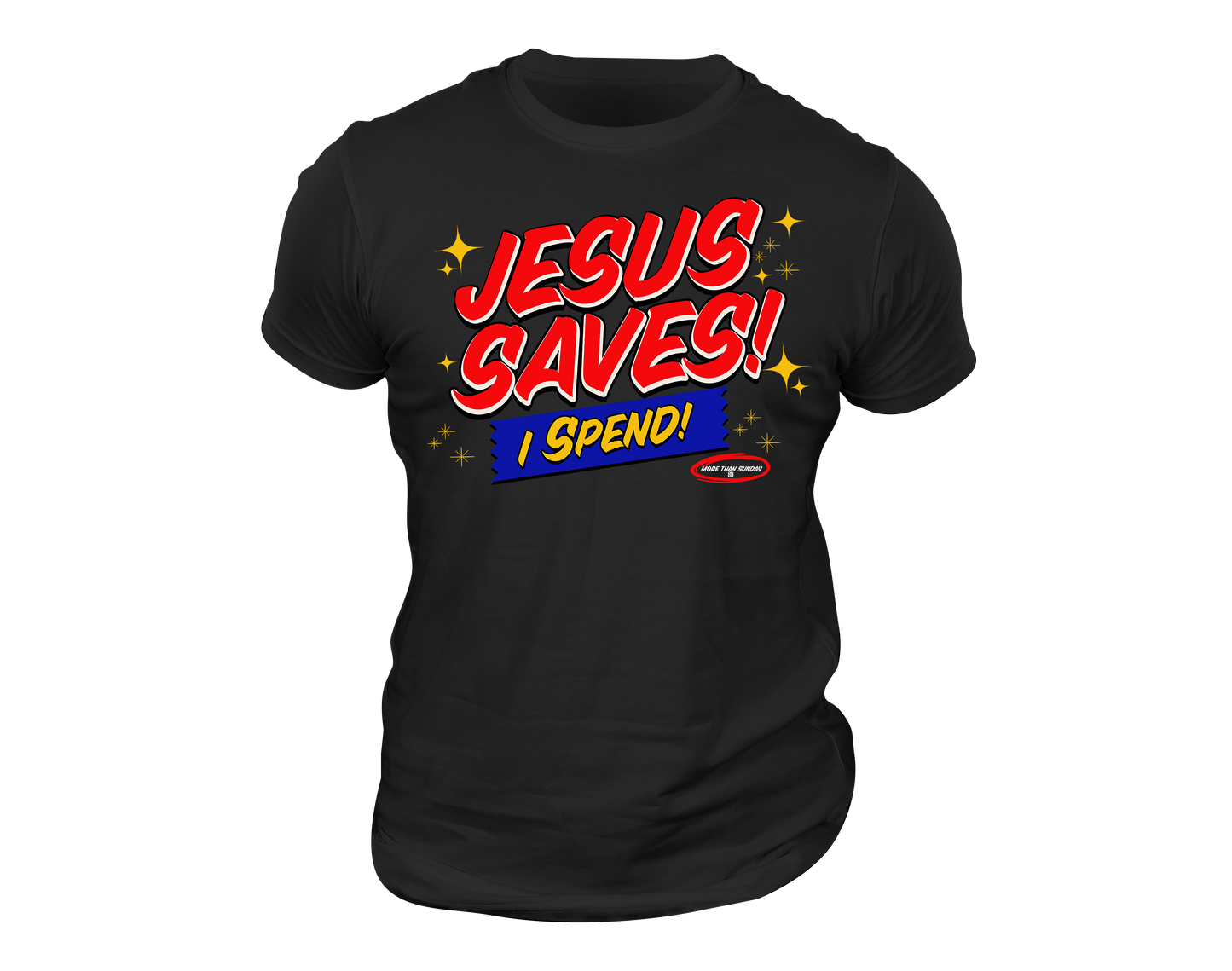 Jesus Saves.... I Spend